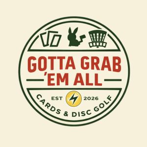 Gotta Grab ‘Em All Cards & Disc Shop